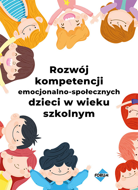 Rozwój kompetencji emocjonalno-społecznych dzieci w wieku szkolnym